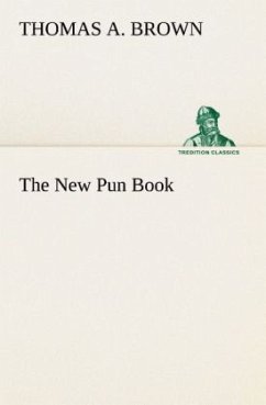 The New Pun Book - Brown, Thomas A.