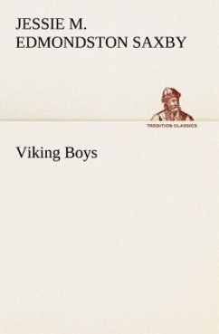 Viking Boys - Saxby, Jessie Margaret Edmondston