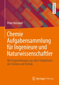 Chemie Aufgabensammlung für Ingenieure und Naturwissenschaftler - Kurzweil, Peter