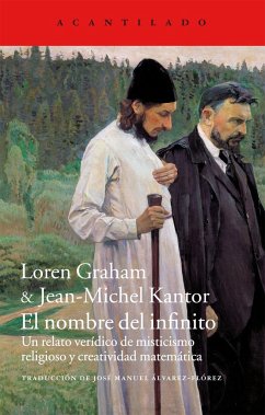 El nombre del infinito : un relato verídico de misticismo religioso y creatividad matemática - Graham, Lauren; Kantor, Jean-Michel