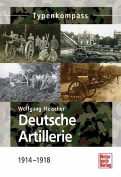 Deutsche Artillerie - Fleischer, Wolfgang