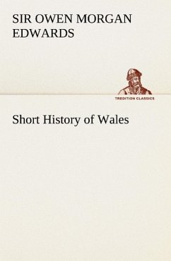 Short History of Wales - Edwards, Owen M.
