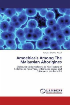 Amoebiasis Among The Malaysian Aborigines - Shahrul Anuar, Tengku