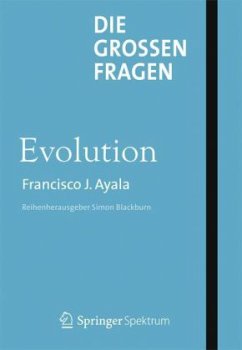 Die großen Fragen - Evolution - Ayala, Francisco J.