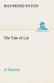 The Tale of Lal A Fantasy