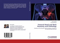 Femoral Head and Neck Anatomy and Pathology - Medlej, Bahaa;Hershkovitz, Israel