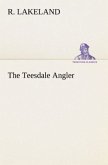 The Teesdale Angler