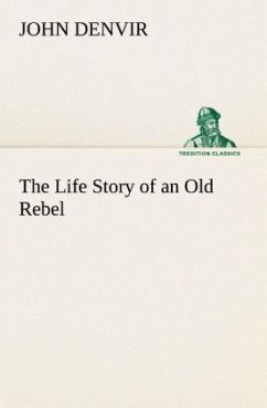 The Life Story of an Old Rebel - Denvir, John