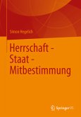 Herrschaft - Staat - Mitbestimmung