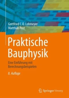 Praktische Bauphysik - Lohmeyer, Gottfried C. O.;Post, Matthias