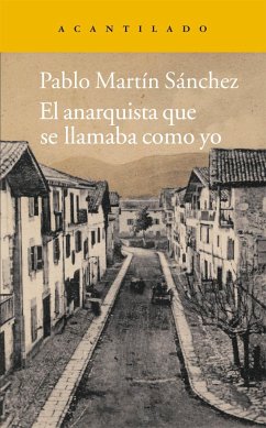 El anarquista que se llamaba como yo - Martín Sánchez, Pablo