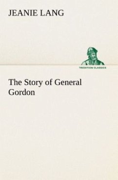 The Story of General Gordon - Lang, Jeanie