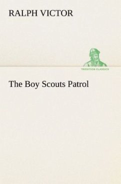 The Boy Scouts Patrol - Victor, Ralph