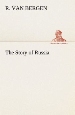 The Story of Russia - Bergen, R. Van