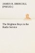 The Brighton Boys in the Radio Service - Bild 1