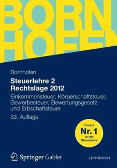 Steuerlehre 2 Rechtslage 2012, Lehrbuch - Bornhofen, Manfred; Bornhofen, Martin C.
