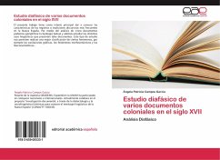 Estudio diafásico de varios documentos coloniales en el siglo XVII - Campos García, Ángela Patricia
