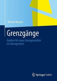 Grenzgänge im Management - Boysen, Werner