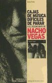 Cajas de música difíciles de parar: o el desencanto de Nacho Vegas