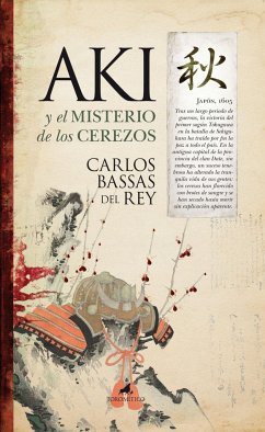 Aki y el misterio de los cerezos - Bassas Del Rey, Carlos