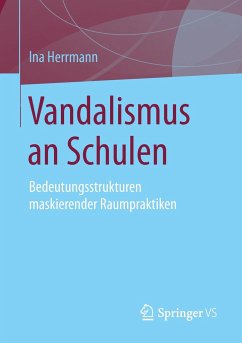 Vandalismus an Schulen - Herrmann, Ina