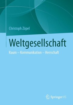 Weltgesellschaft - Zöpel, Christoph