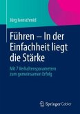 Führen - In der Einfachheit liegt die Stärke