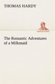 The Romantic Adventures of a Milkmaid