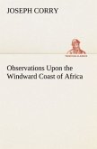 Observations Upon the Windward Coast of Africa