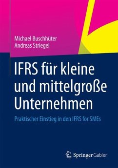 IFRS für kleine und mittelgroße Unternehmen - Buschhüter, Michael;Striegel, Andreas