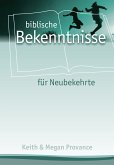 Biblische Bekenntnisse für Neubekehrte