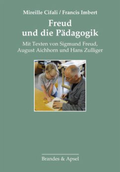 Freud und die Pädagogik - Cifali, Mireille;Imbert, Francis