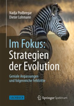 Im Fokus: Strategien der Evolution - Podbregar, Nadja;Lohmann, Dieter