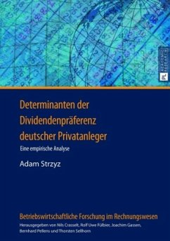 Determinanten der Dividendenpräferenz deutscher Privatanleger - Strzyz, Adam