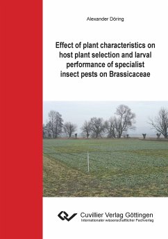 Effect of plant characteristics on host plant selection and larval performance of specialist insect pests on Brassicaceae - Döring, Alexander