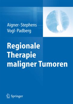 Regionale Therapie maligner Tumoren