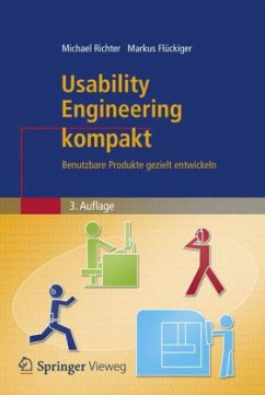 Usability Engineering kompakt - Richter, Michael;Flückiger, Markus D.