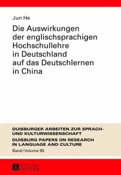 Die Auswirkungen der englischsprachigen Hochschullehre in Deutschland auf das Deutschlernen in China - He, Jun
