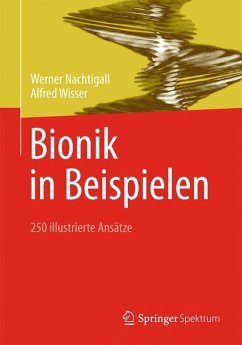 Bionik in Beispielen - Nachtigall, Werner;Wisser, Alfred