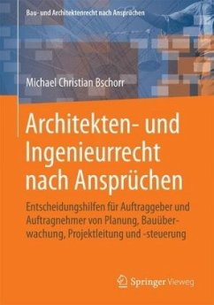 Architekten- und Ingenieurrecht nach Ansprüchen - Bschorr, Michael Chr.