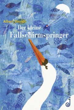 Der kleine Fallschirmspringer - Wendt, Albert