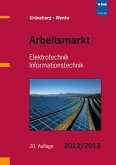 Arbeitsmarkt Elektrotechnik Informationstechnik 2012/2013