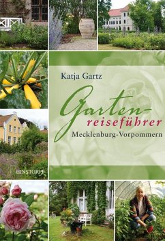 Gartenreiseführer Mecklenburg-Vorpommern - Gartz, Katja
