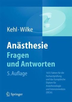 Anästhesie. Fragen und Antworten - Kehl, Franz;Wilke, Hans-Joachim
