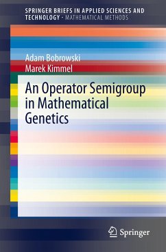 An Operator Semigroup in Mathematical Genetics - Bobrowski, Adam;Kimmel, Marek