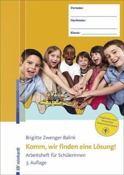 Komm, wir finden eine Lösung!, Arbeitsheft für SchülerInnen, 10 Urkunden + 10 Extrablatt - Zwenger-Balink, Brigitte