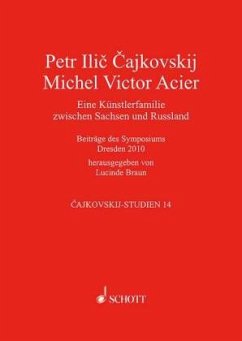 Peter Tschaikowsky - Michel Victor Acier / Cajkovskij-Studien Bd.14