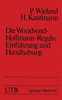 Die Woodward-Hoffmann-Regeln Einführung und Handhabung - WIELAND;Kaufmann