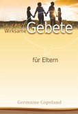 Wirksame Gebete für Eltern