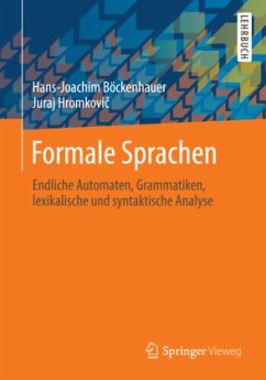 Formale Sprachen - Böckenhauer, Hans-Joachim;Hromkovic, Juraj